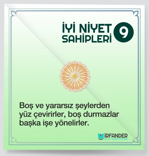 İYİ NİYET SAHİPLERİ - 9