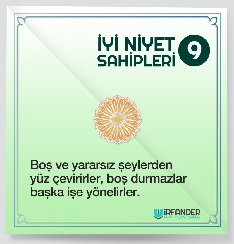 İYİ NİYET SAHİPLERİ - 9