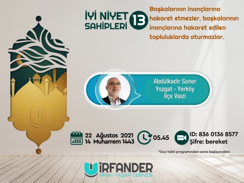 İyi Niyet Sahipleri 13 - İşrak Sohbeti