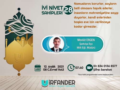 İyi Niyet Sahipleri 28 - İşrak Sohbeti