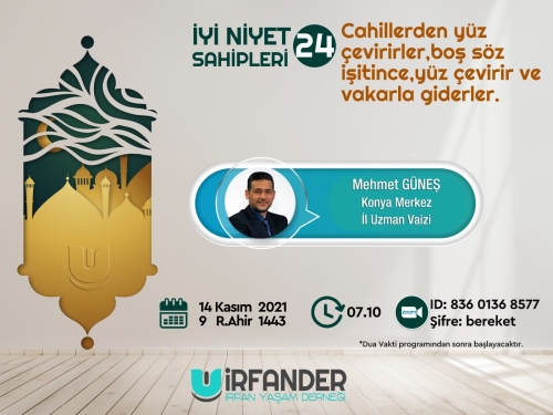 İyi Niyet Sahipleri 24 - İşrak Sohbeti