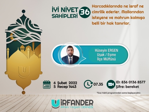 İyi Niyet Sahipleri 36 - İşrak Sohbeti