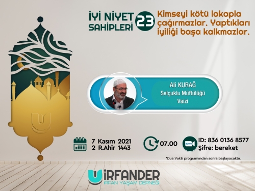 İyi Niyet Sahipleri 23 - İşrak Sohbeti