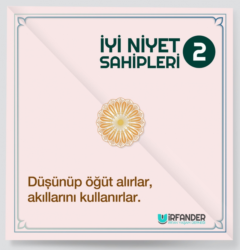 İYİ NİYET SAHİPLERİ - 2