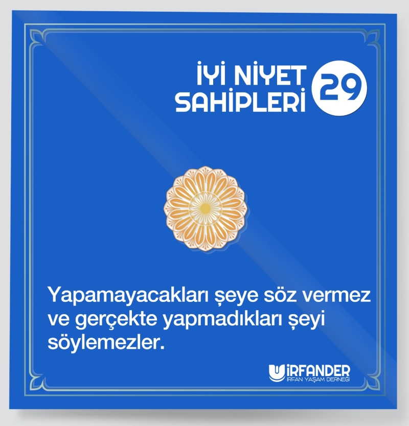 İYİ NİYET SAHİPLERİ - 29