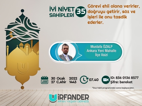 İyi Niyet Sahipleri 35 - İşrak Sohbeti