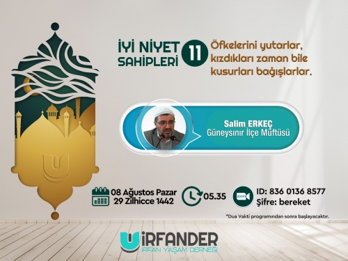 İyi Niyet Sahipleri 11 - İşrak Sohbeti