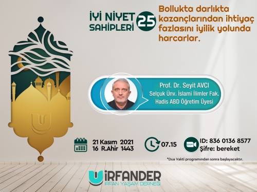 İyi Niyet Sahipleri 25 - İşrak Sohbeti