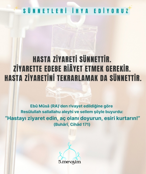 Sünnetleri ihya ediyoruz.