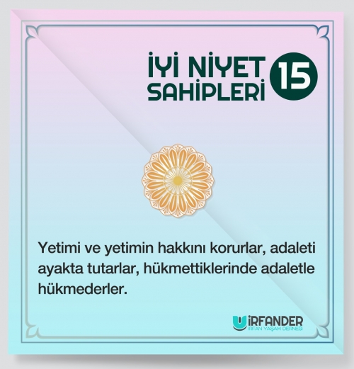 İYİ NİYET SAHİPLERİ - 15