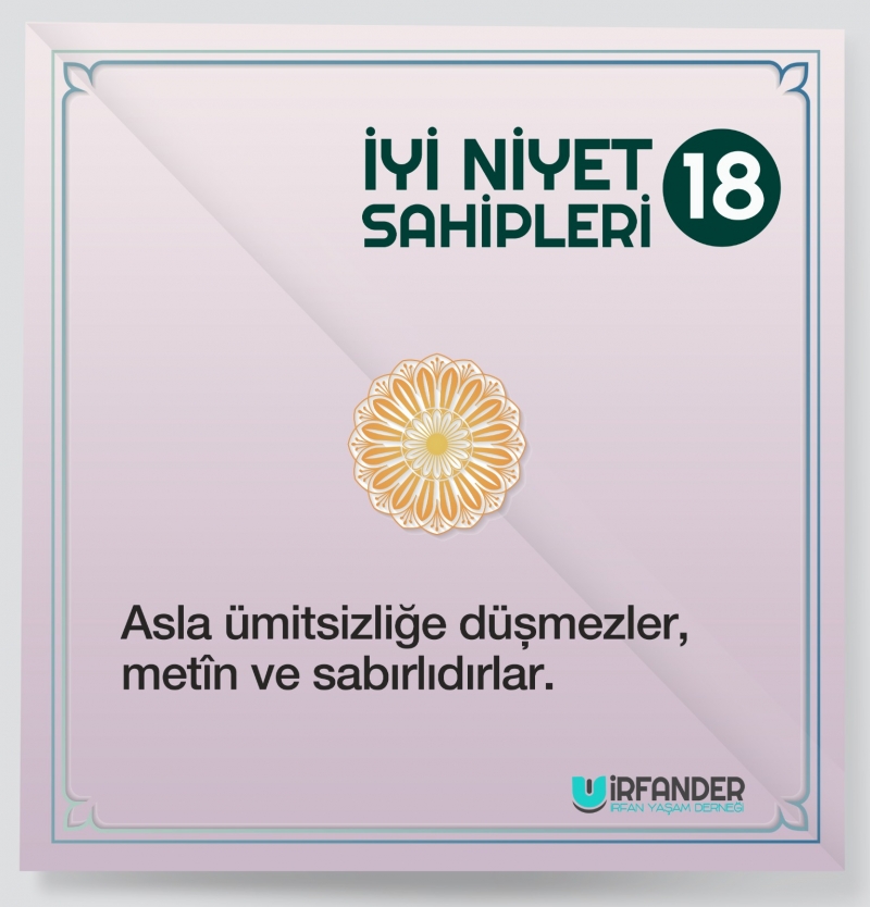 İYİ NİYET SAHİPLERİ - 18