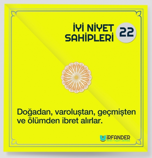 İYİ NİYET SAHİPLERİ - 22