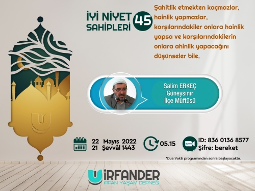 İyi Niyet Sahipleri 45 - İşrak Sohbeti
