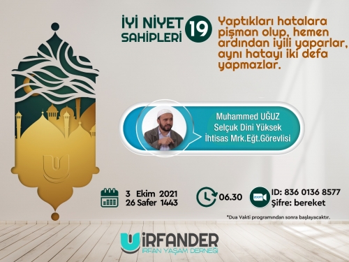 İyi Niyet Sahipleri 19 - İşrak Sohbeti