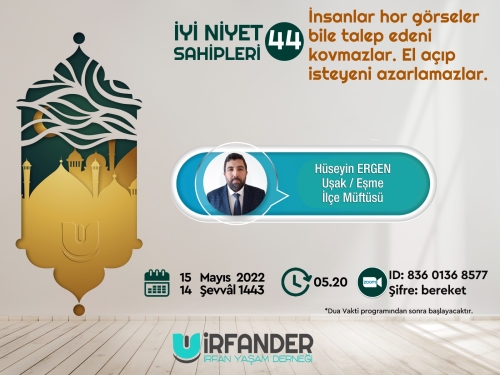 İyi Niyet Sahipleri 44 - İşrak Sohbeti