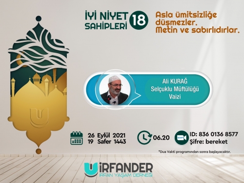 İyi Niyet Sahipleri 18 - İşrak Sohbeti