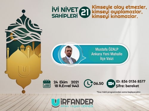 İyi Niyet Sahipleri 21 - İşrak Sohbeti
