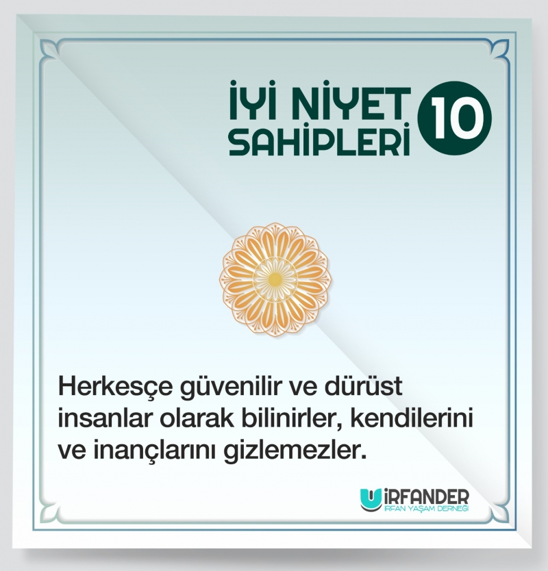 İYİ NİYET SAHİPLERİ - 10