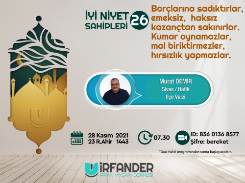 İyi Niyet Sahipleri 26 - İşrak Sohbeti