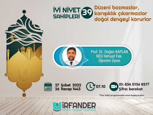 İyi Niyet Sahipleri 39 - İşrak Sohbeti