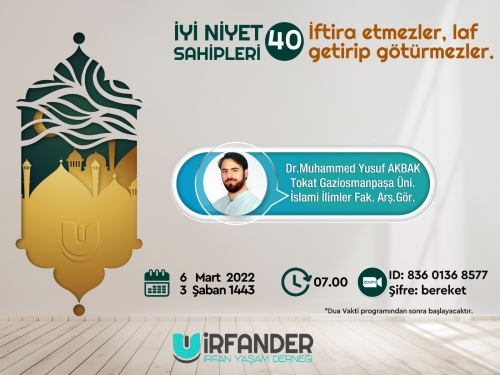 İyi Niyet Sahipleri 40 - İşrak Sohbeti