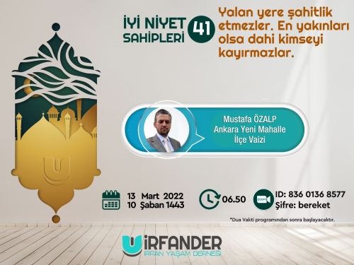 İyi Niyet Sahipleri 41 - İşrak Sohbeti
