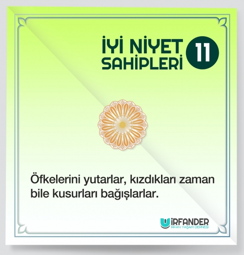 İYİ NİYET SAHİPLERİ - 11