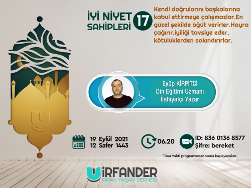 İyi Niyet Sahipleri 17 - İşrak Sohbeti