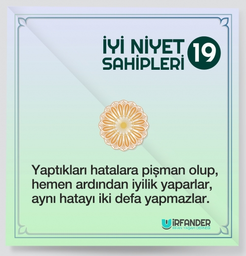 İYİ NİYET SAHİPLERİ - 19