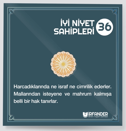 İYİ NİYET SAHİPLERİ - 36