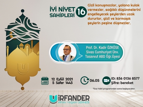 İyi Niyet Sahipleri 16 - İşrak Sohbeti