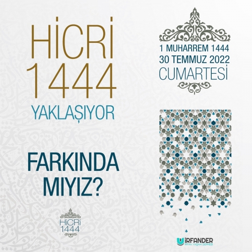 Hicri yeni yıl yaklaşıyor. Farkında mıyız?