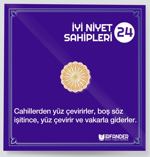 İYİ NİYET SAHİPLERİ - 24