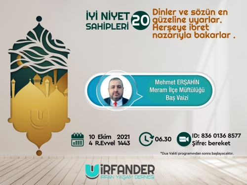 İyi Niyet Sahipleri 20 - İşrak Sohbeti
