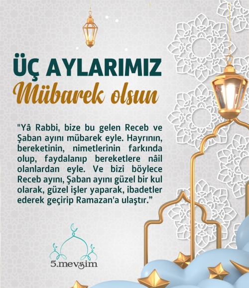 Üç Aylarımız Mübarek Olsun