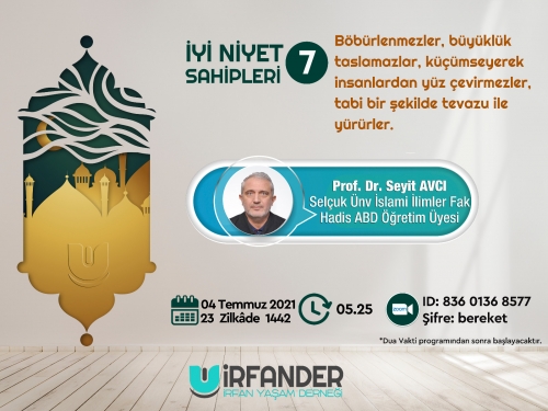İyi Niyet Sahipleri 7 - İşrak Sohbeti