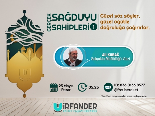 İyi Niyet Sahipleri 1 - İşrak Sohbeti