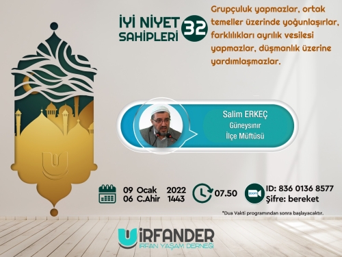 İyi Niyet Sahipleri 32 - İşrak Sohbeti