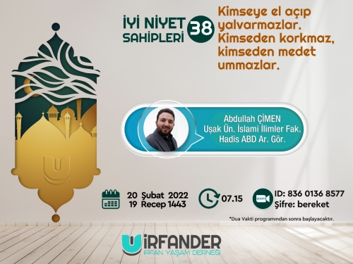 İyi Niyet Sahipleri 38 - İşrak Sohbeti