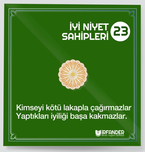 İYİ NİYET SAHİPLERİ - 23