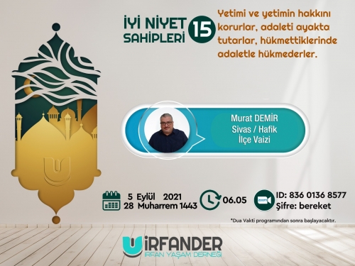 İyi Niyet Sahipleri 15 - İşrak Sohbeti