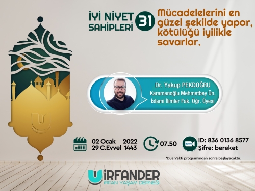 İyi Niyet Sahipleri 31 - İşrak Sohbeti