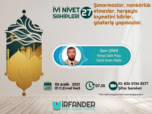 İyi Niyet Sahipleri 27 - İşrak Sohbeti