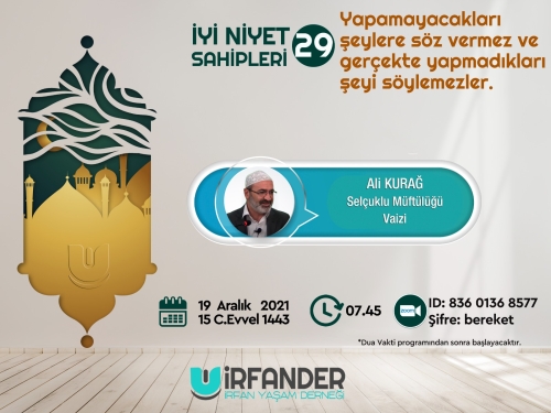 İyi Niyet Sahipleri 29 - İşrak Sohbeti