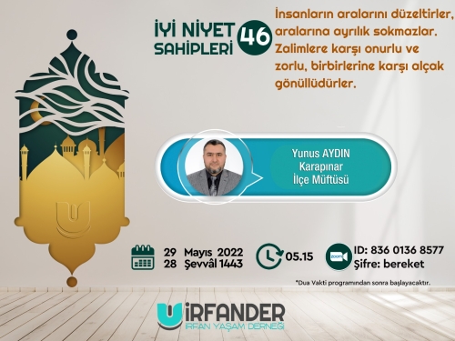 İyi Niyet Sahipleri 46 - İşrak Sohbeti